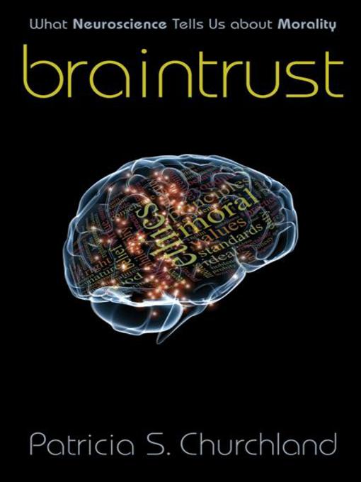 Title details for Braintrust by Patricia S. Churchland - Available